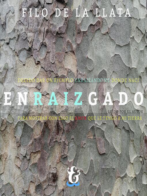 Title details for Enraizgado by Filo de la Llata - Available